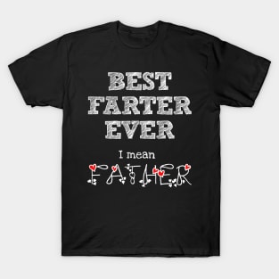 World's Best Farter, I Mean Father Funny Gift for Dad T-Shirt